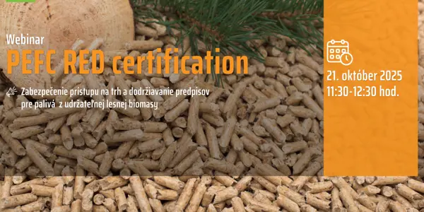 Certifikácia PEFC RED: Zabezpečenie prístupu na trh a dodržiavanie predpisov pre palivá z udržateľnej lesnej biomasy
